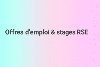 Offres d’emploi & Stages RSE